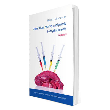 Książka Skoczylas Zneutralizuj chemie z pożywienia i odzyskaj zdrowie